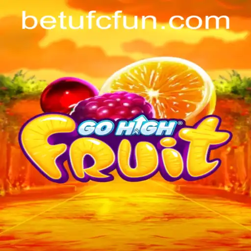 Exploring the Vibrant World of GoHighFruit and the Excitement of BETUFC