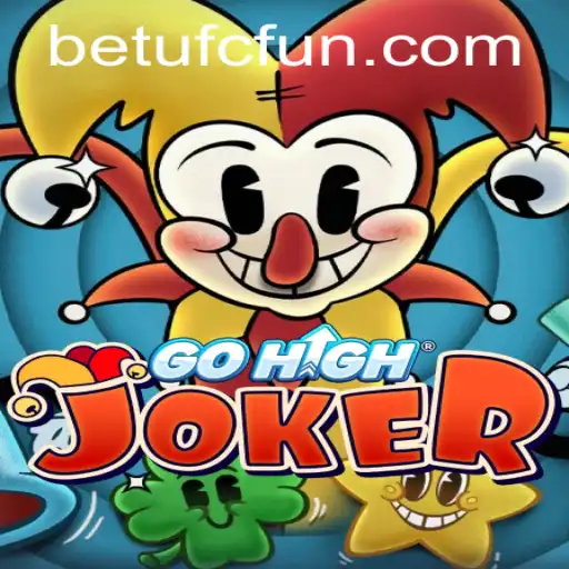 Unlock the Excitement of GoHighJoker with BETUFC