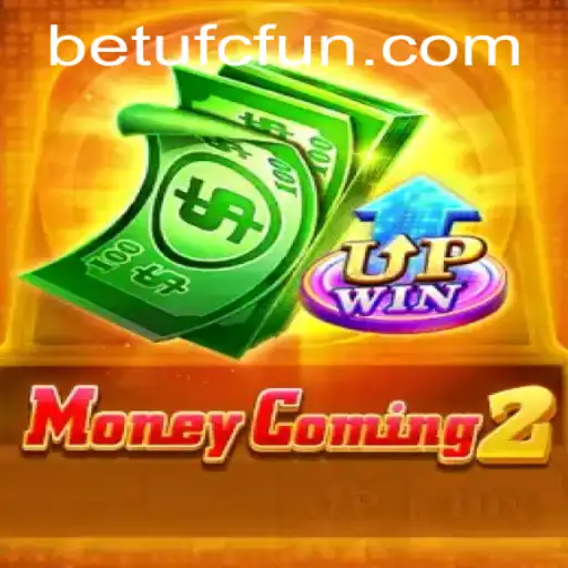 The Ultimate Guide to MoneyComing2: Understanding the Hype Around BETUFC