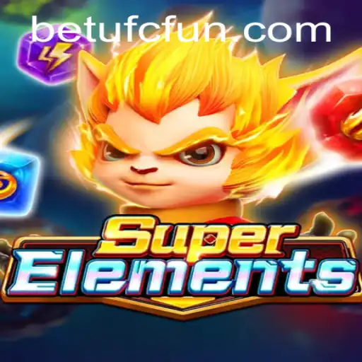 Unveiling SuperElements: Enter the Realm of Strategy and Skill with BETUFC
